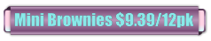 Mini Brownies $9.39/12pk