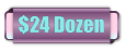 $24 Dozen